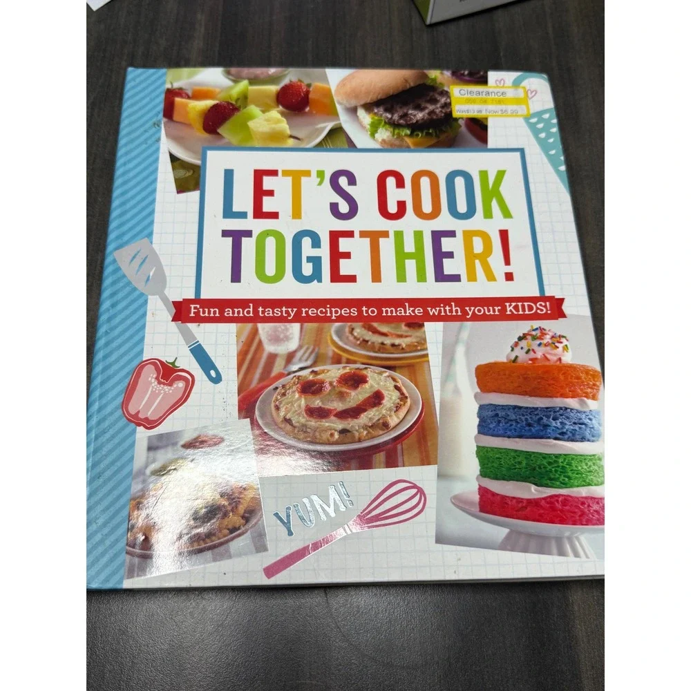 Let's Cook Together! Hardcover Kids Cookbook Fun and Tasty Family Recipes